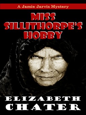 cover image of Miss Sillithorpe's Hobby